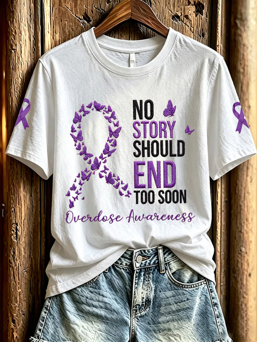Women's No Story Should End Too Soon Overdose Awareness Print Casual Tee gracestitchs