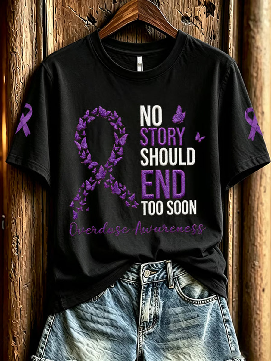 Women's No Story Should End Too Soon Overdose Awareness Print Casual Tee gracestitchs
