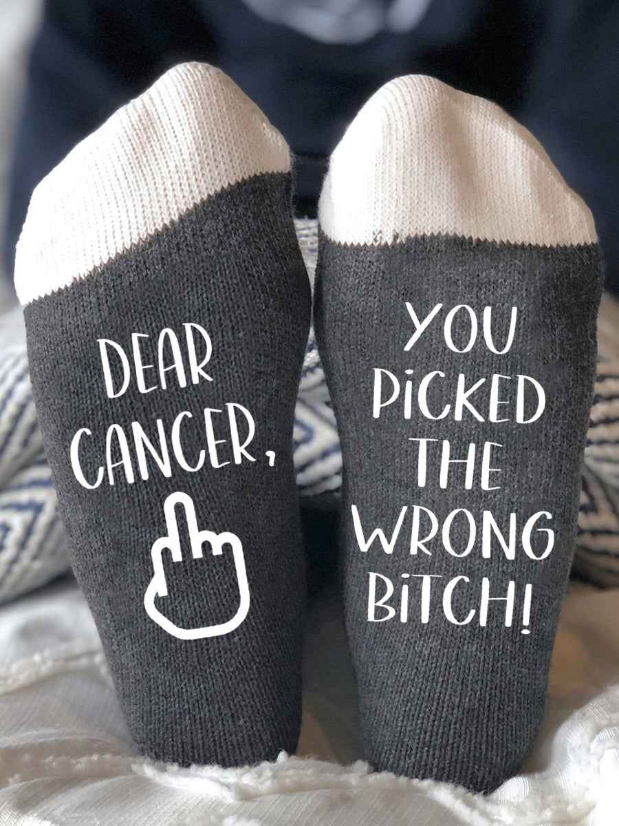 Hey cancer you picked the wrong bitch unisex socks