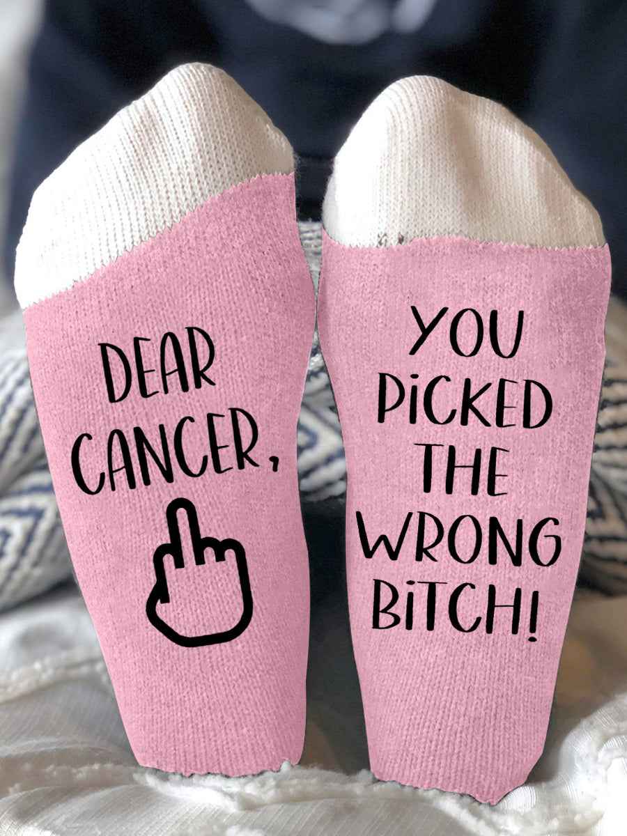 Hey cancer you picked the wrong bitch unisex socks