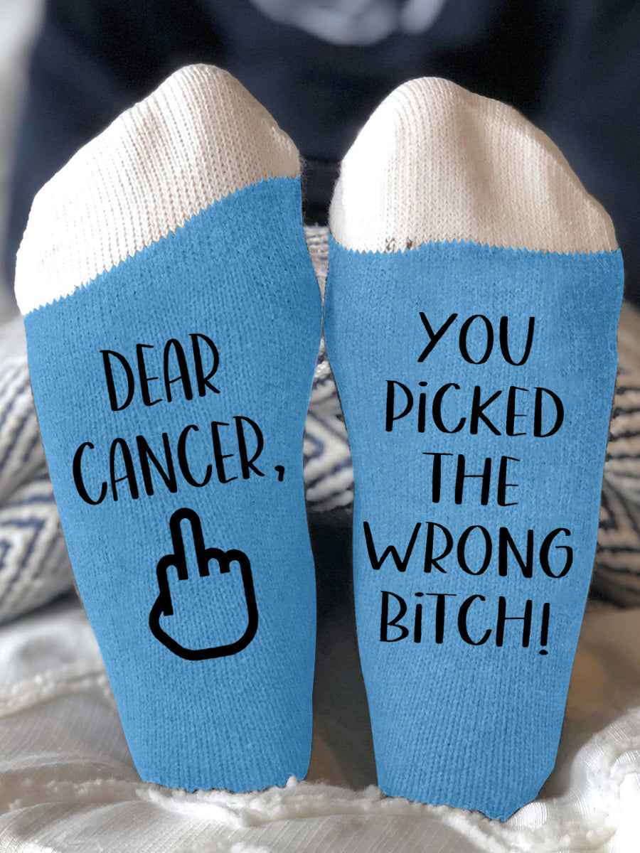 Hey cancer you picked the wrong bitch unisex socks