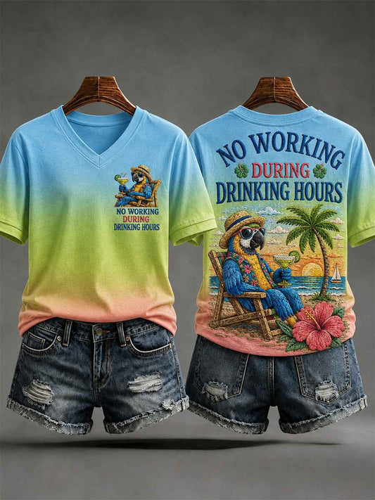 Women's No Working During Drinking Hours Print Casual Tee