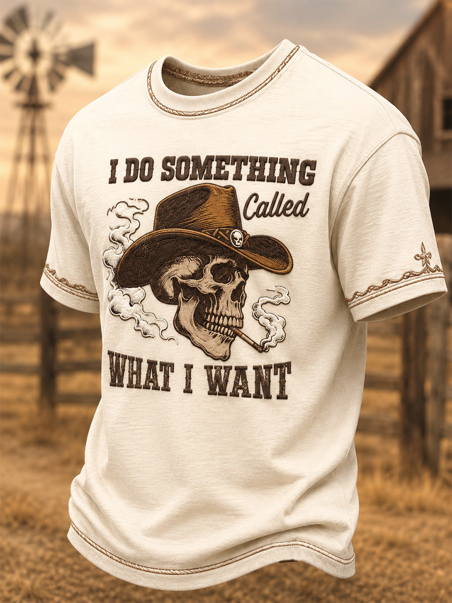 Men's I Do A Thing Called What I Want Print Casual Tee gracestitchs