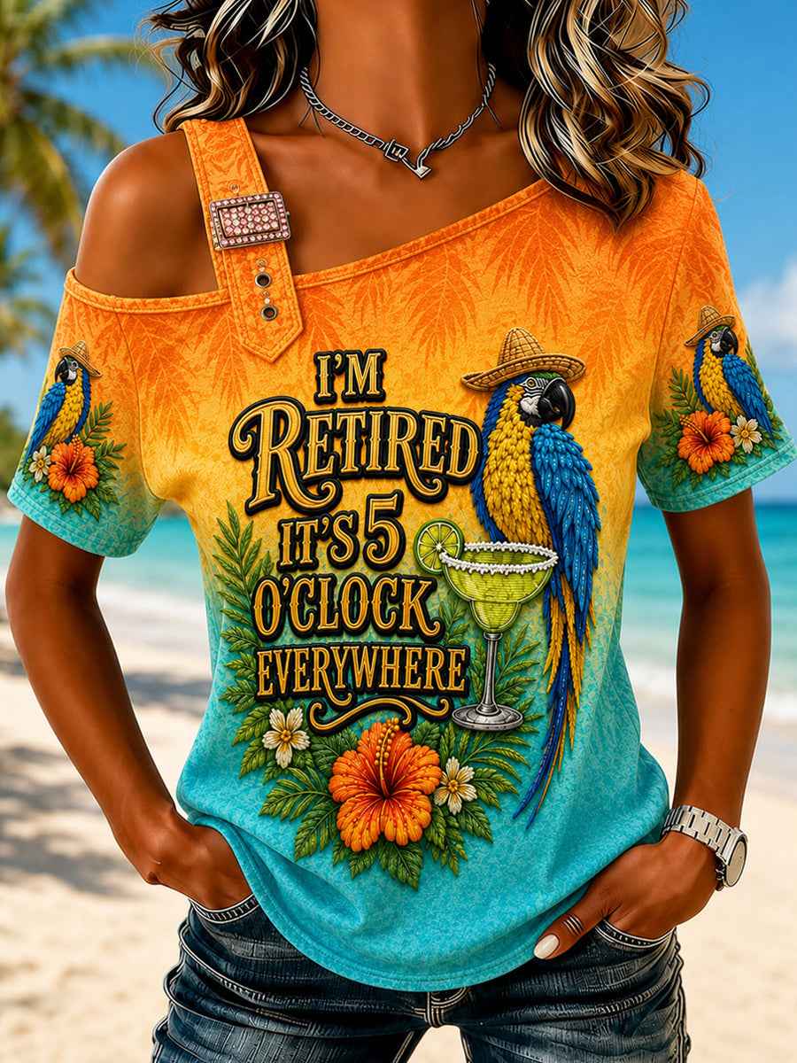 Women's I'm Retired It's 5 O'clock Everywhere Parrot  Short Sleeve T-shirt