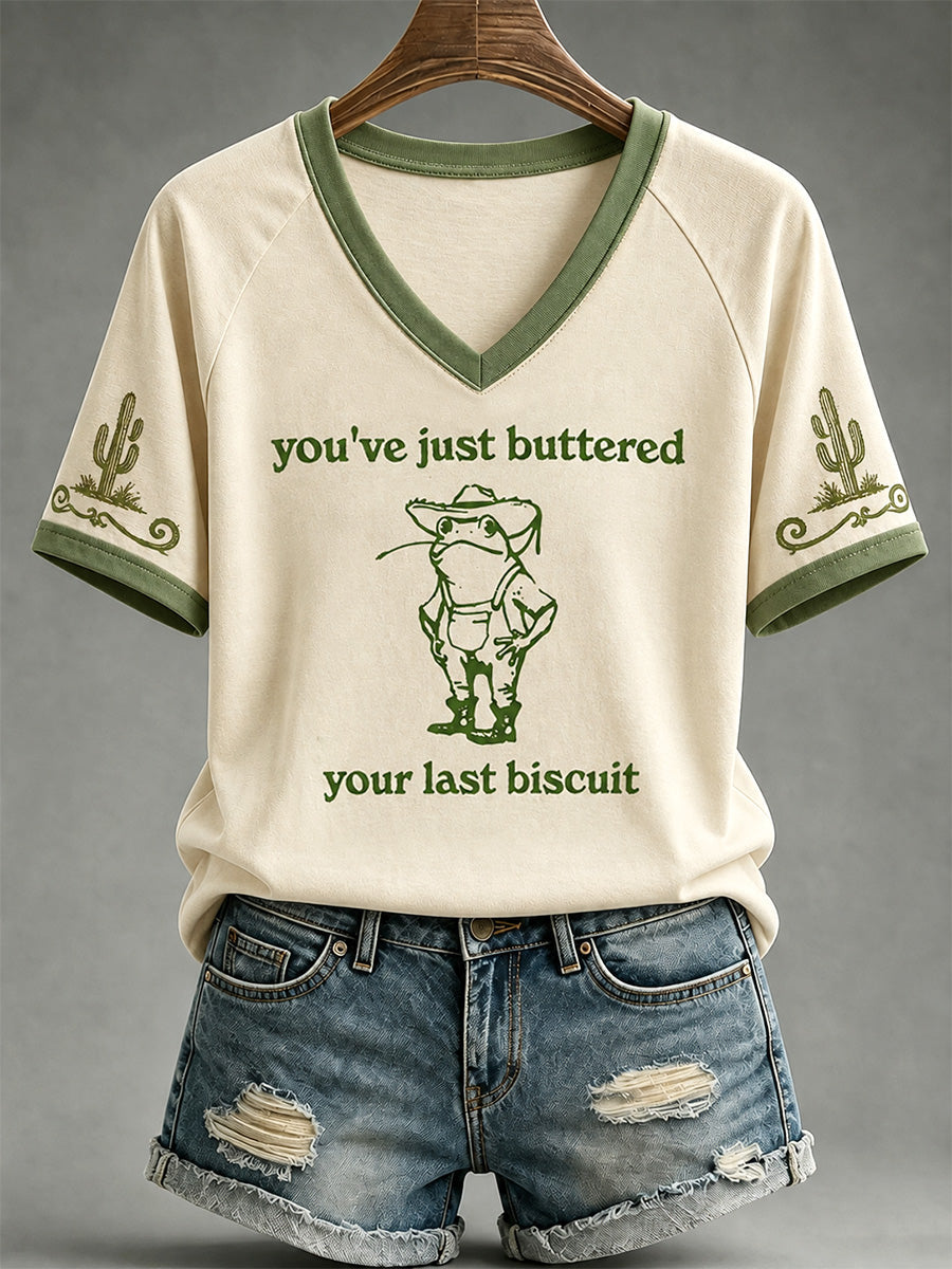 Women's You’ve Just Buttered Your Last Biscuit Print Casual V-Neck Tee gracestitchs
