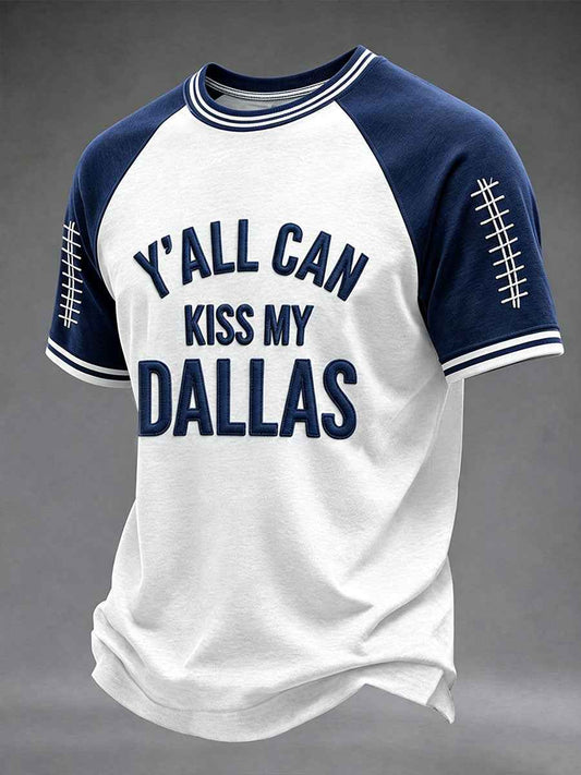 Men's Y'll Can Kiss My Dallas Football Short Sleeve T-shirt