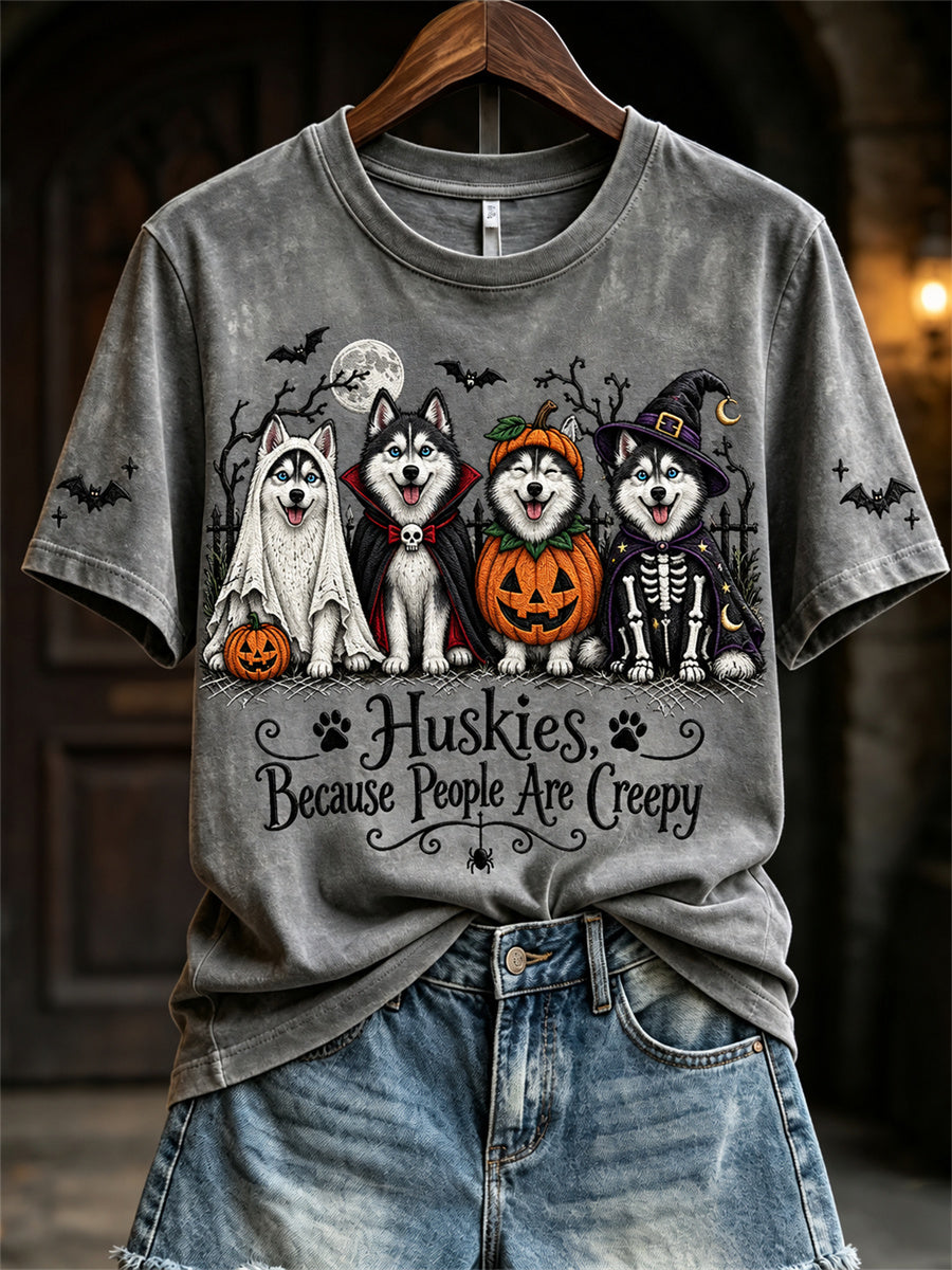 Women's Huskies Because People Are Creepy Halloween Dogs Print short-sleeved T-shirt gracestitchs