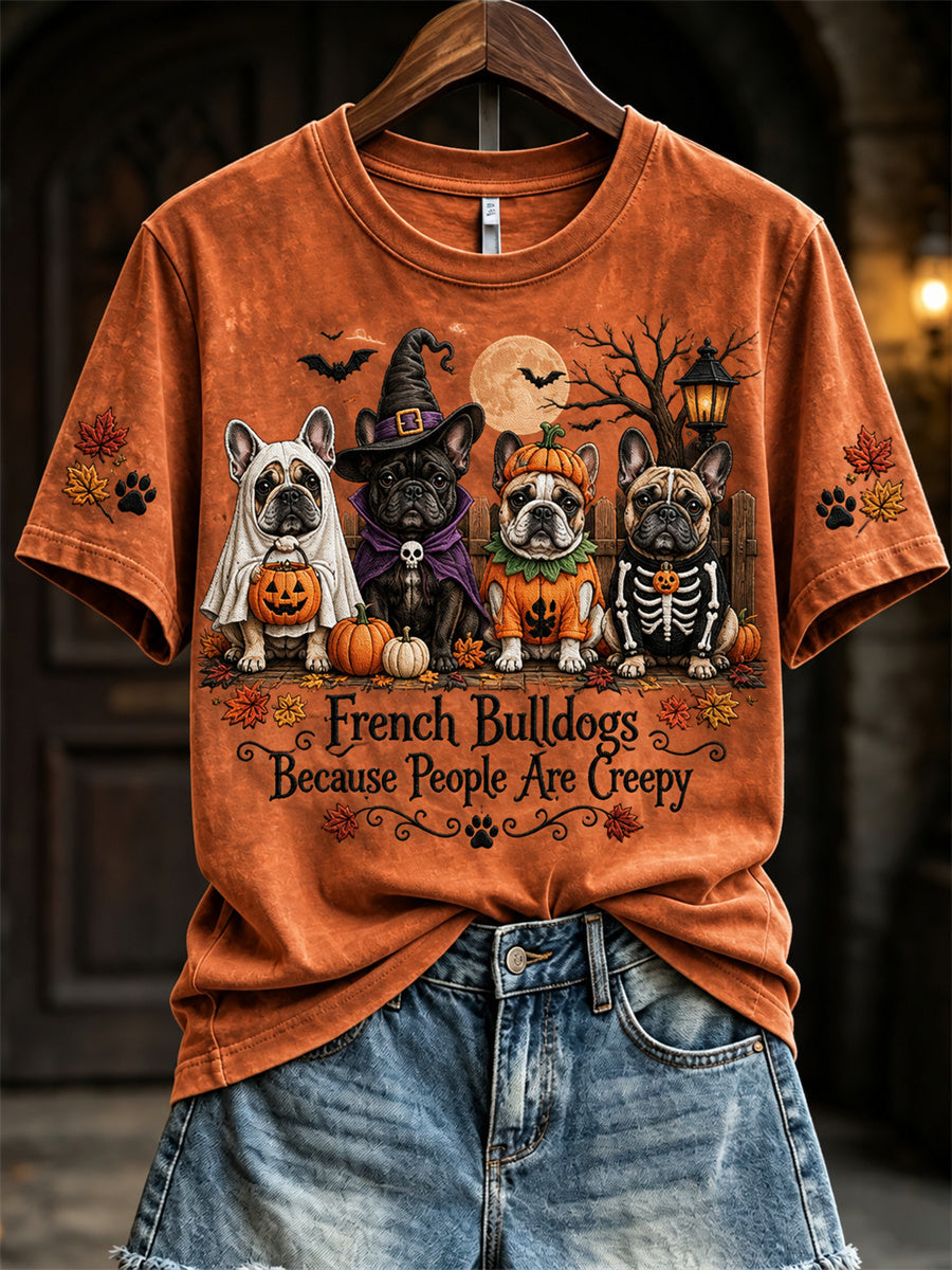 Women's French Bulldogs Because People Are Creepy Fall Halloween Dogs Print short-sleeved T-shirt gracestitchs