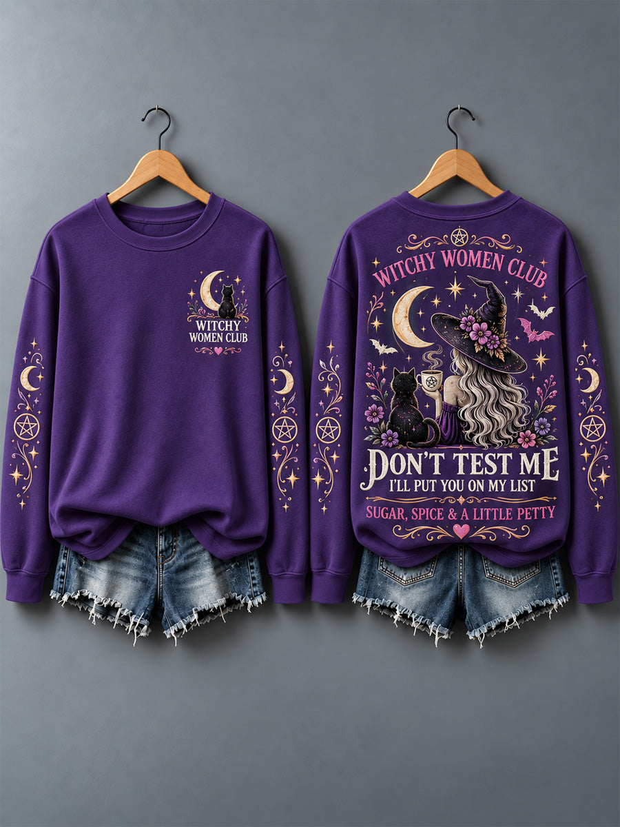 Women's Don't Test Me I'll Put You On My List Print Sweatshirt gracestitchs