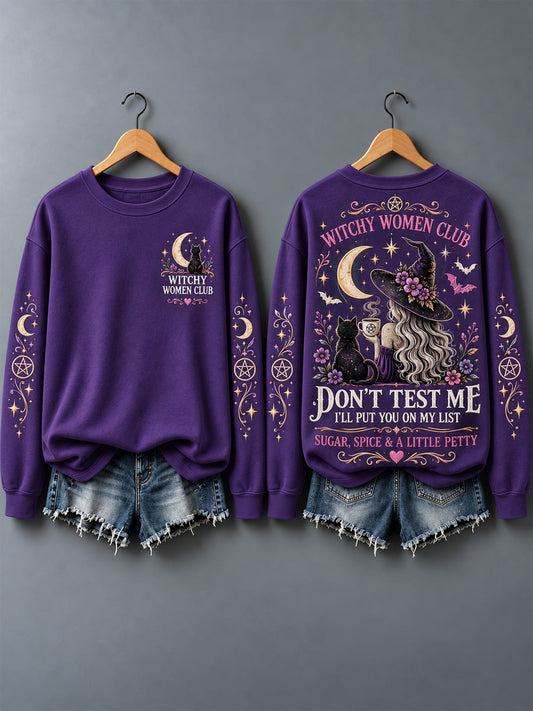 Women's Don't Test Me I'll Put You On My List Print Sweatshirt gracestitchs