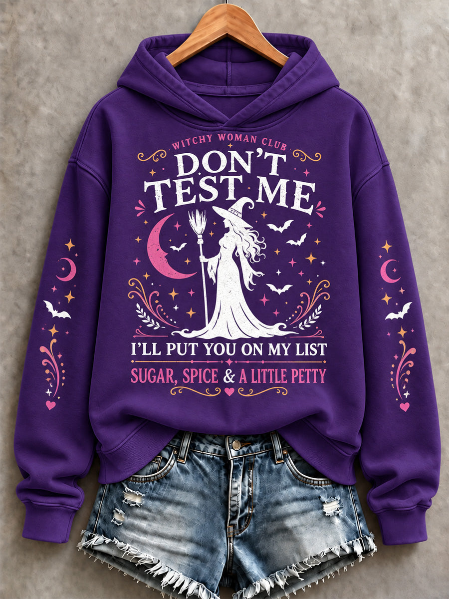 Women's Don't Test Me I'll Put You On My List Print Sweatshirt gracestitchs