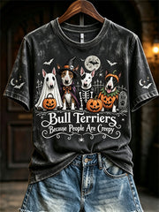 Women's Bull Terriers Because People Are Creepy Halloween Dogs Print short-sleeved T-shirt gracestitchs