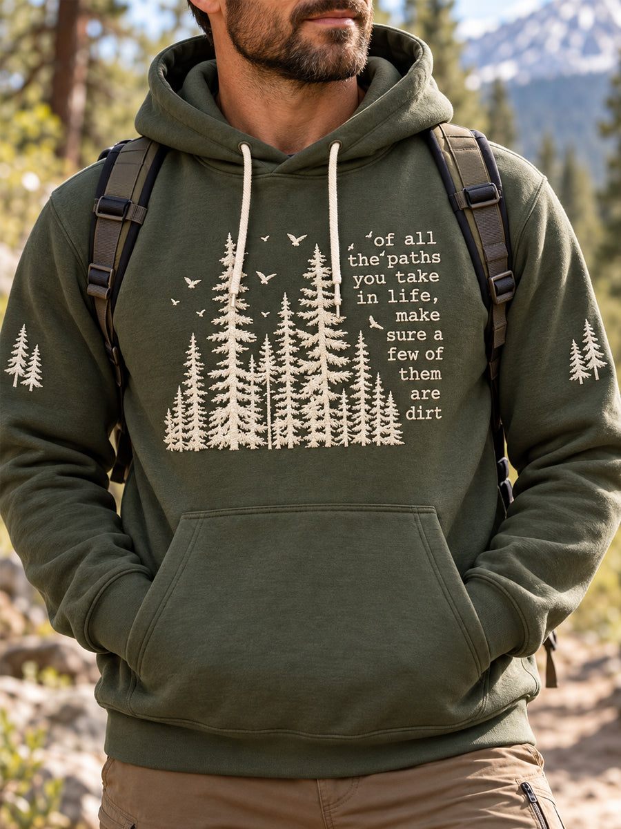 Men's Of All The Paths You Take In Life, Make Sure A Few Of Them Are Dirt Hiker Casual Hoodie gracestitchs