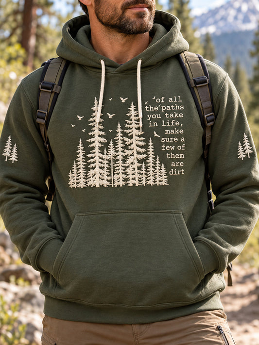 Men's Of All The Paths You Take In Life, Make Sure A Few Of Them Are Dirt Hiker Casual Hoodie gracestitchs