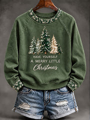 Women's Have Yourself A Merry Little Christmas Print Sweatshirt gracestitchs
